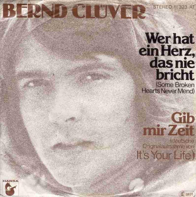 Bernd Clüver - Wer hat ein Herz... & Gib mir Zeit