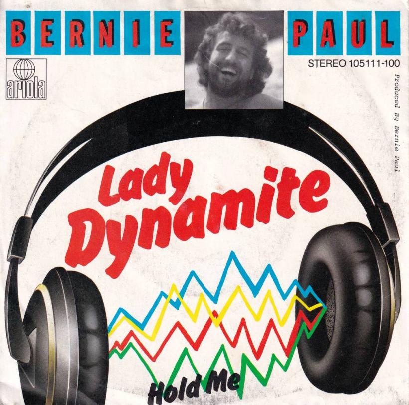 Bernie Paul - Lady Dynamite (7" Ariola Vinyl-Single Germany)