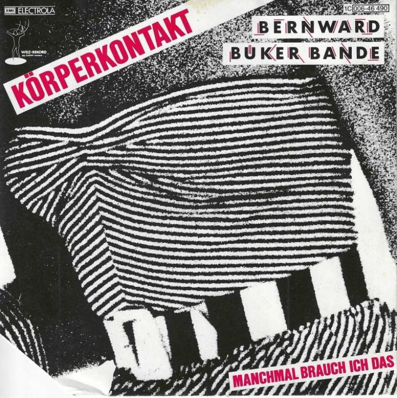 Bernward Büker Bande - Körperkontakt (7" Single)