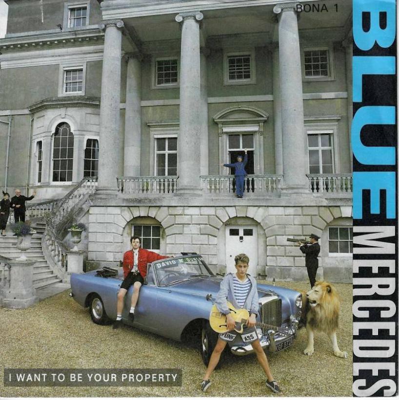 Blue Mercedes - I Want To Be Your Property (7" Single)