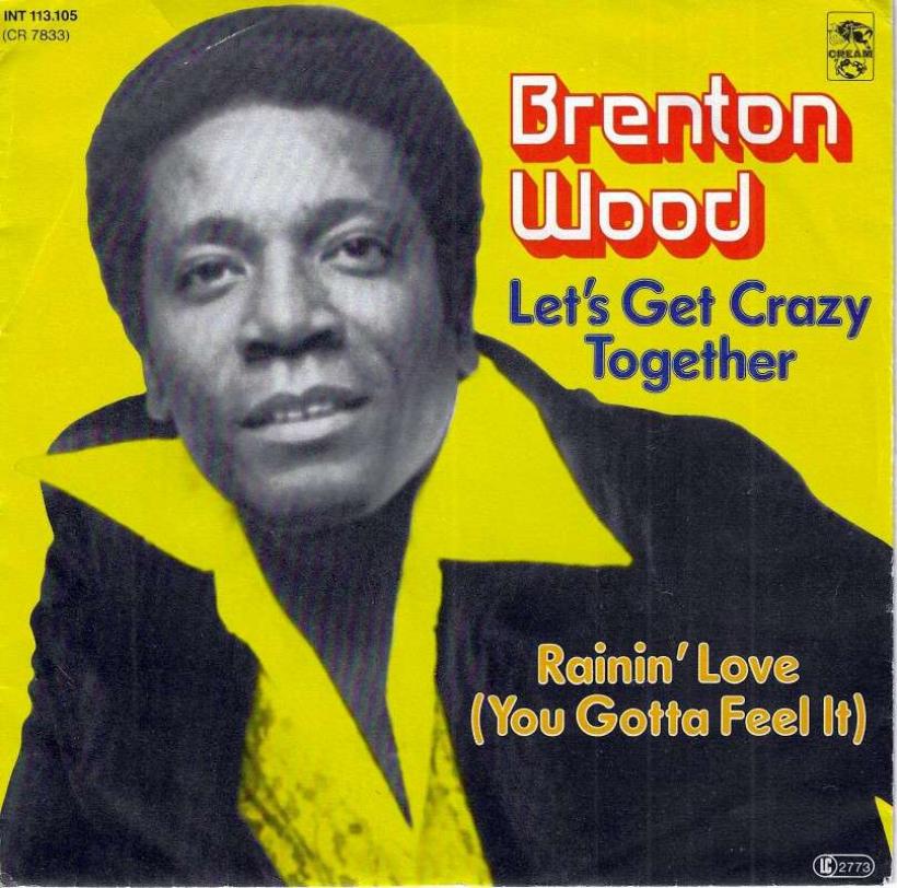 Brenton Wood - Let's Get Crazy Together (7" Vinyl-Single)