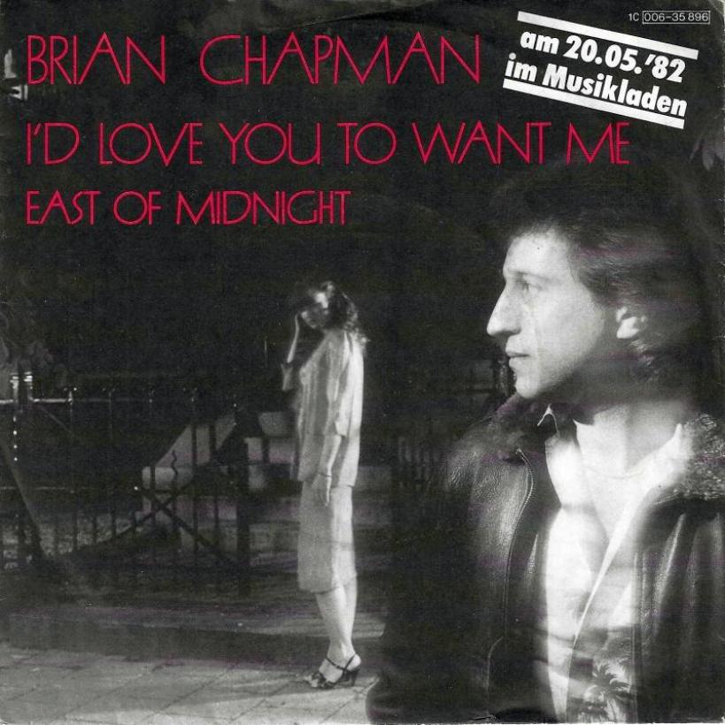 Brian Chapman - I'D Love You To Want Me (7" EMI Single)