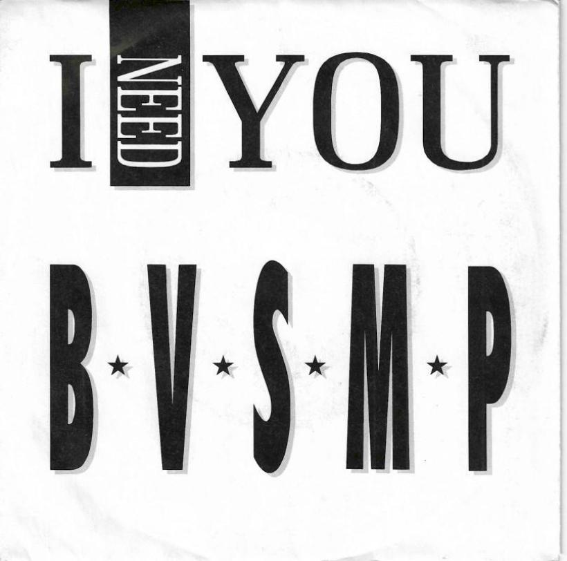 B-V-S-M-P - I Need You: 2 Versions (7" Single Germany)