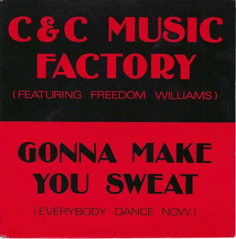 C & C Music Factory - Gonna Make You Sweat (7" Single)