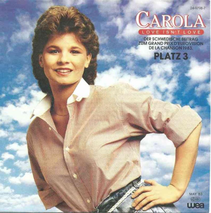 Carola - Love Isn't Love: Grand Prix 1983 (WEA Single)