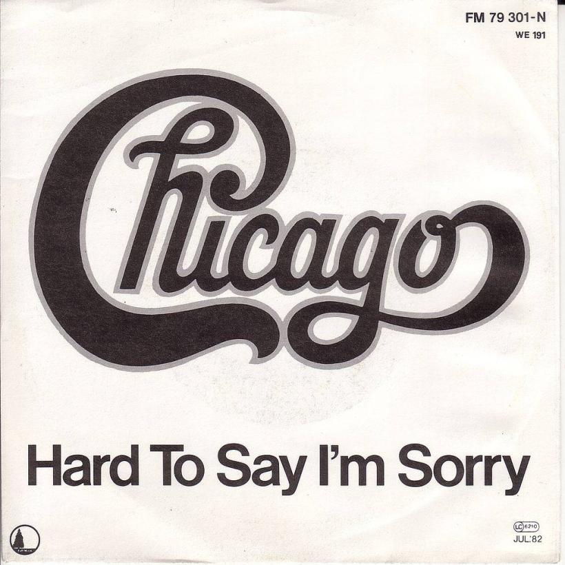 Chicago - Hard To Say Im Sorry (7" Vinyl-Single Germany)