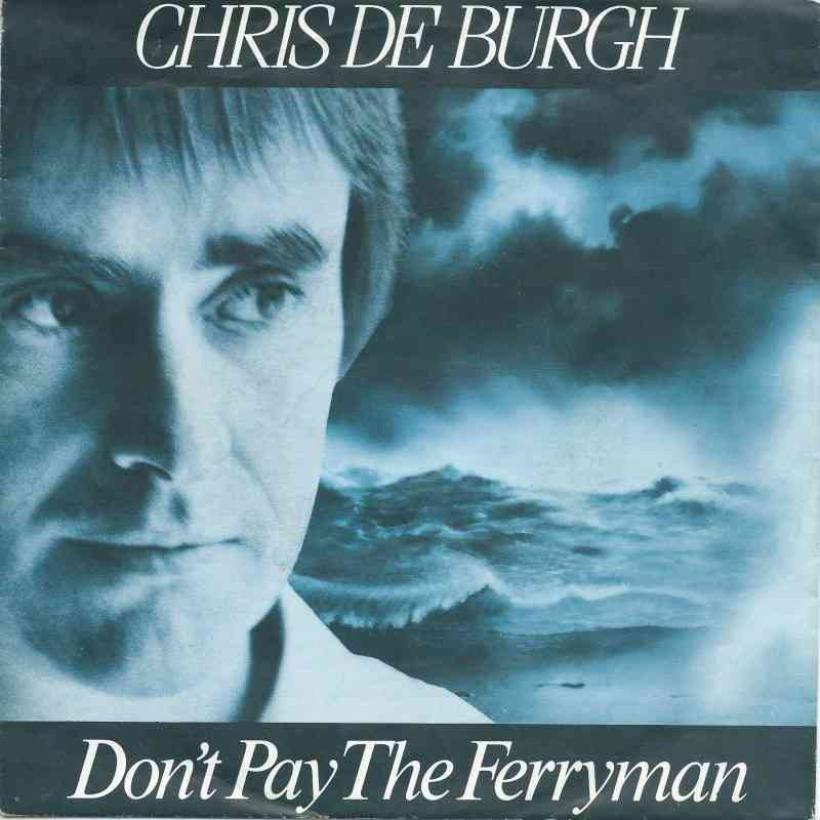 Chris De Burgh - Dont Pay The Ferryman (7" Vinyl-Single)