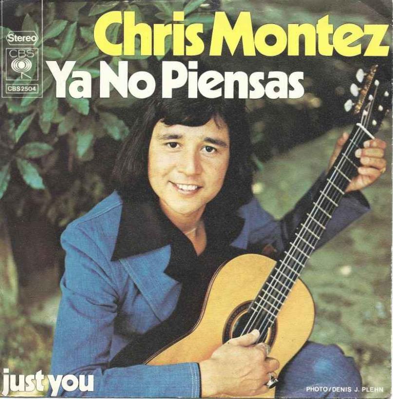 Chris Montez - Ya No Piensas (CBS Single Germany 1974)