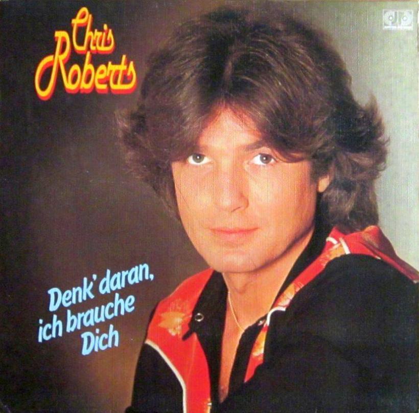 Chris Roberts - Denk dran ich brauche Dich (LP)