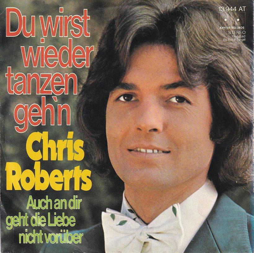 Chris Roberts - Du wirst wieder tanzen gehn (7" Single)