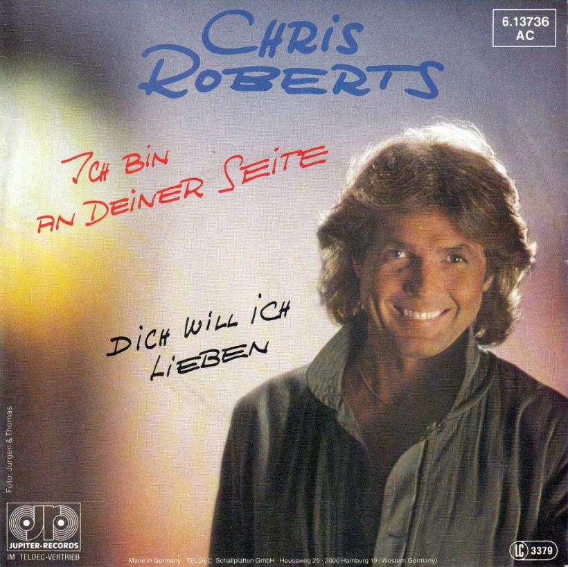 Chris Roberts - Ich bin an deiner Seite (7" Single Germany)