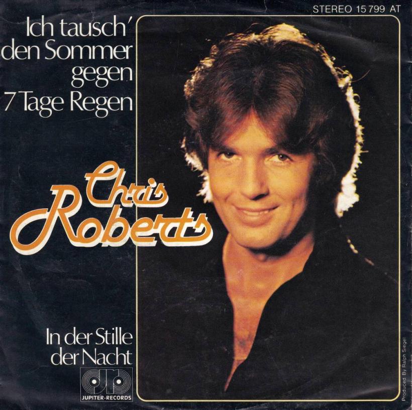 Chris Roberts - Ich tausch den Sommer... (7" Jupiter Single)