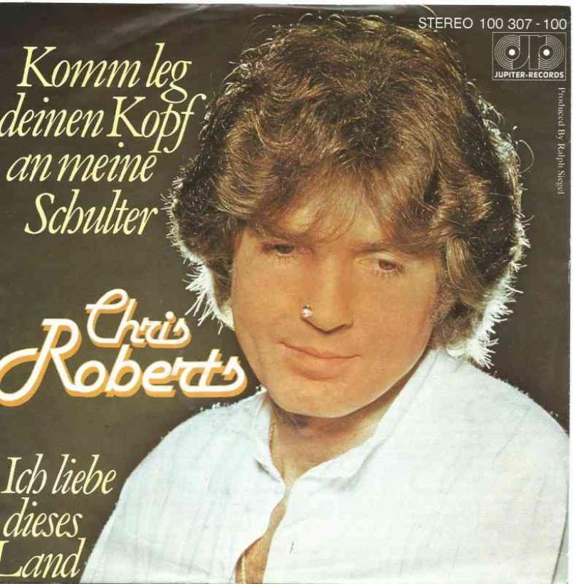 Chris Roberts - Komm leg deinen Kopf an meine Schulter