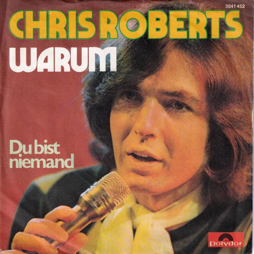 Chris Roberts - Warum (7" Polydor Vinyl-Single Germany)