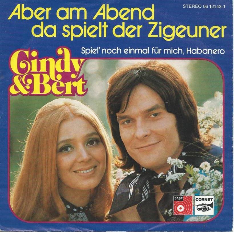 Cindy & Bert - Aber am Abend da spielt der Zigeuner (Single)