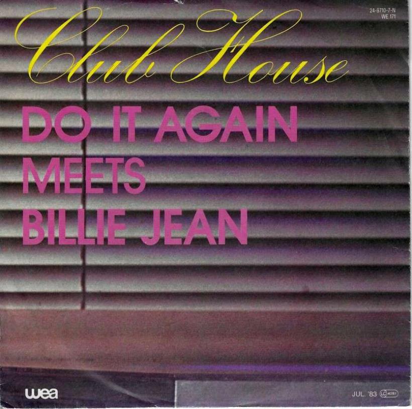 Club House - Do It Again Meets Billie Jean (7" Single)