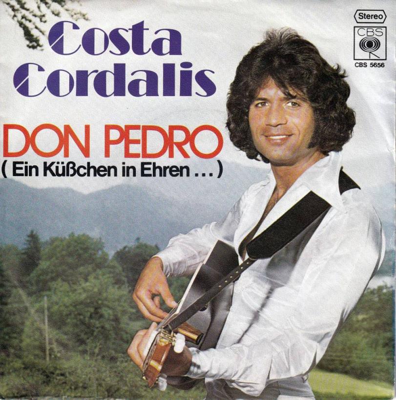 Costa Cordalis - Don Pedro (7" CBS Vinyl-Single Germany)