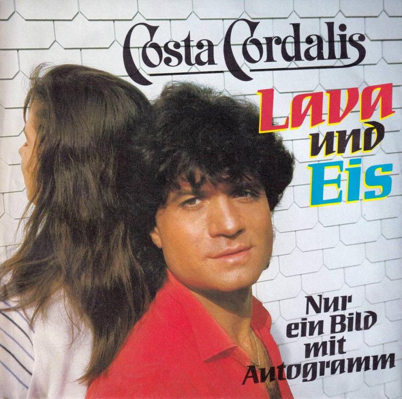 Costa Cordalis - Lava und Eis (7" Ariola Vinyl-Single Germany)