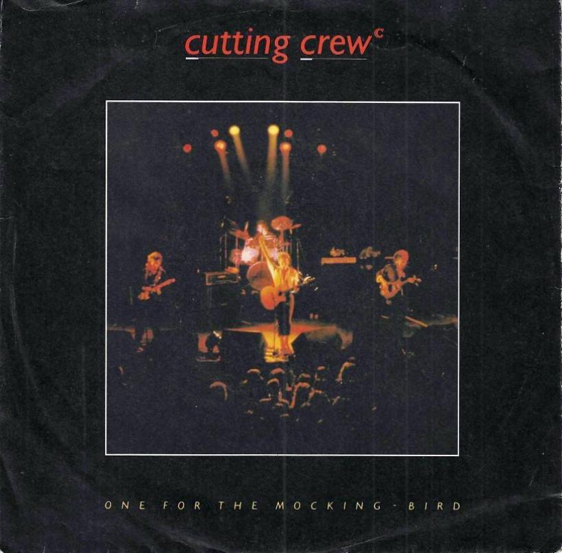 Cutting Crew - One For The Mocking-Bird (7" Vinyl-Single)