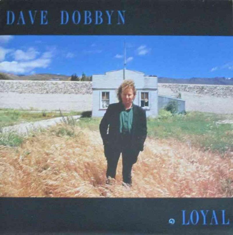 Dave Dobbyn - Loyal (CBS Vinyl-LP Holland 1988)