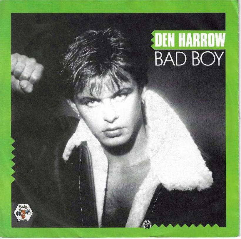 Den Harrow - Bad Boy  Make Ends Meet (7" Vinyl-Single)