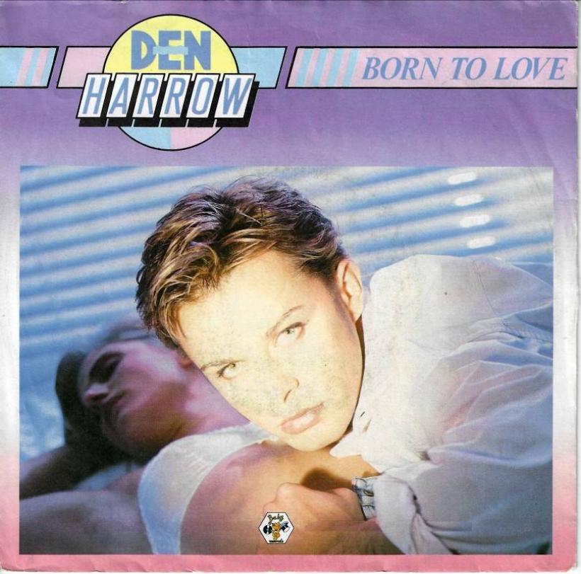 Den Harrow - Born To Love (7" Vinyl-Single Germany)