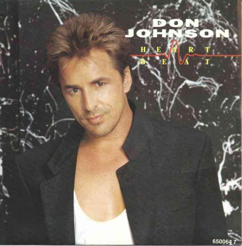 Don Johnson - Heart Beat (Vinyl-Single Holland 1986)