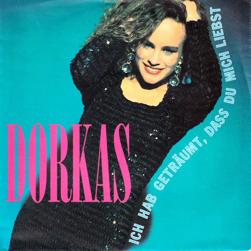 Dorkas - Ich hab geträumt, das du mich liebst (7" Single)