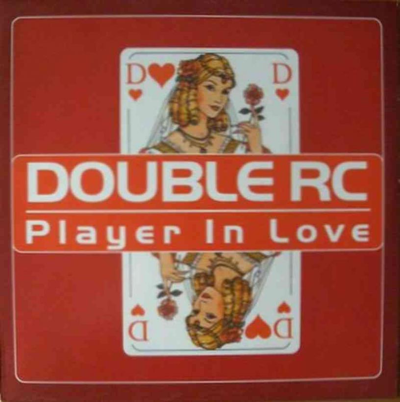 Double RC - Player In Love (Maxi-Single Germany 1997)