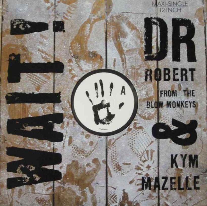 Dr. Robert & Kym Mazelle - Wait (Maxi-Single 1989)