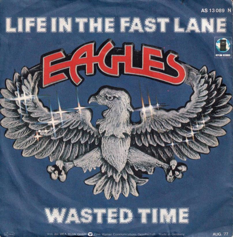 Eagles - Life In The Fast Lane (7" Vinyl-Single Germany)