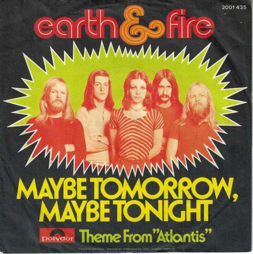 Earth & Fire - Maybe Tomorrow Maybe Tonight (7" Single)