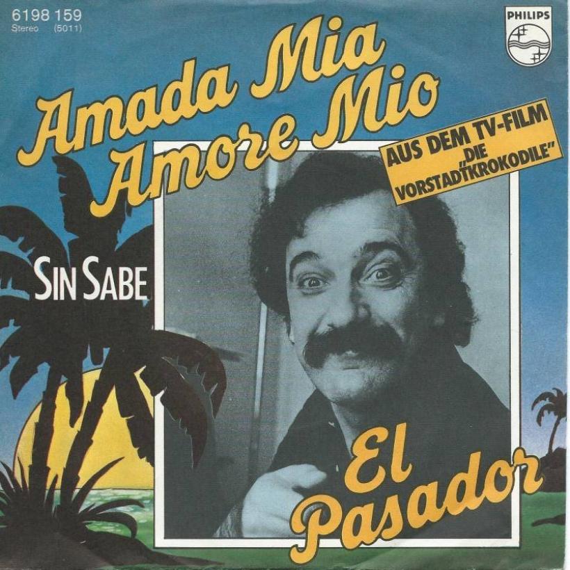 El Pasador - Amada Mia Amore Mio (7" Single Germany)