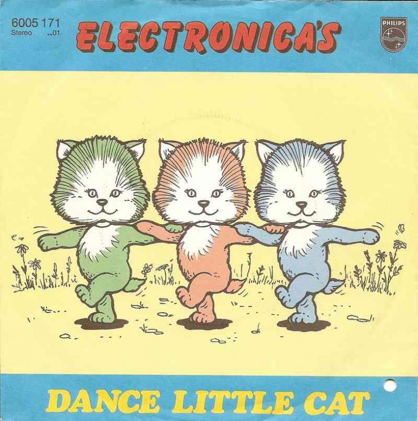 Electronicas - Dance Little Cat (7" Philips Vinyl-Single)