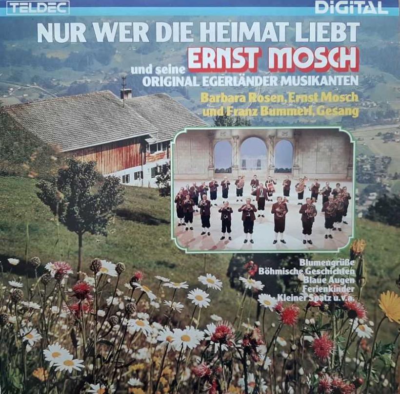 Ernst Mosch - Nur wer die Heimat liebt (Teldec LP Germany)