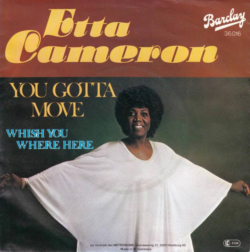 Etta Cameron - You Gotta Move (7" Vinyl-Single Germany)