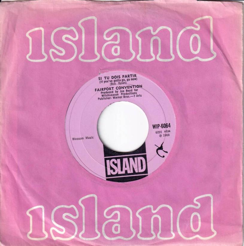 Fairport Convention - Si Tu Dois Partir (7" FLC Single UK)