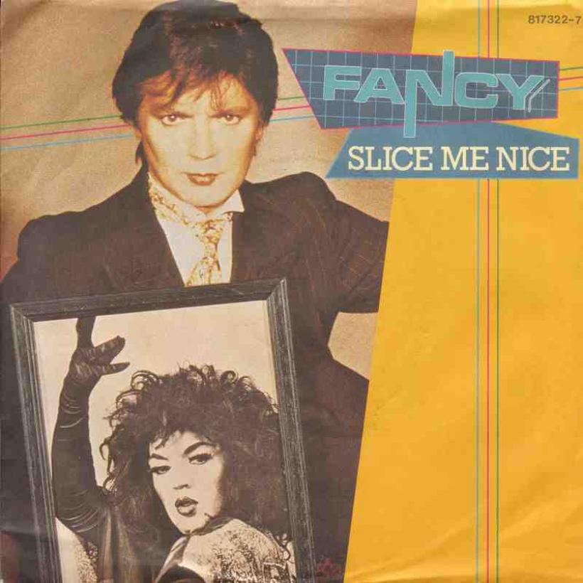 Fancy - Slice Me Nice (7" Vinyl-Single Germany)