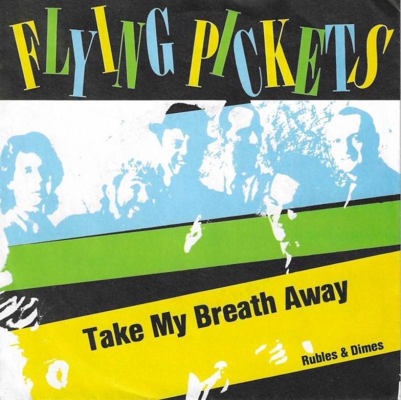 The Flying Pickets - Take My Breath Away (7" Single)