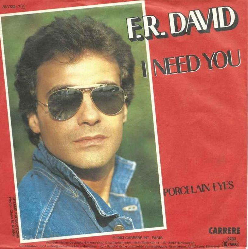 F.R. David - I Need You (Vinyl-Single Germany 1983)