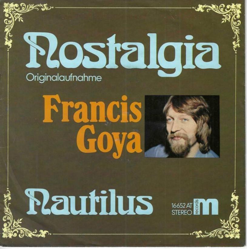 Francis Goya - Nostalgia  Nautilus (7" Single Germany)