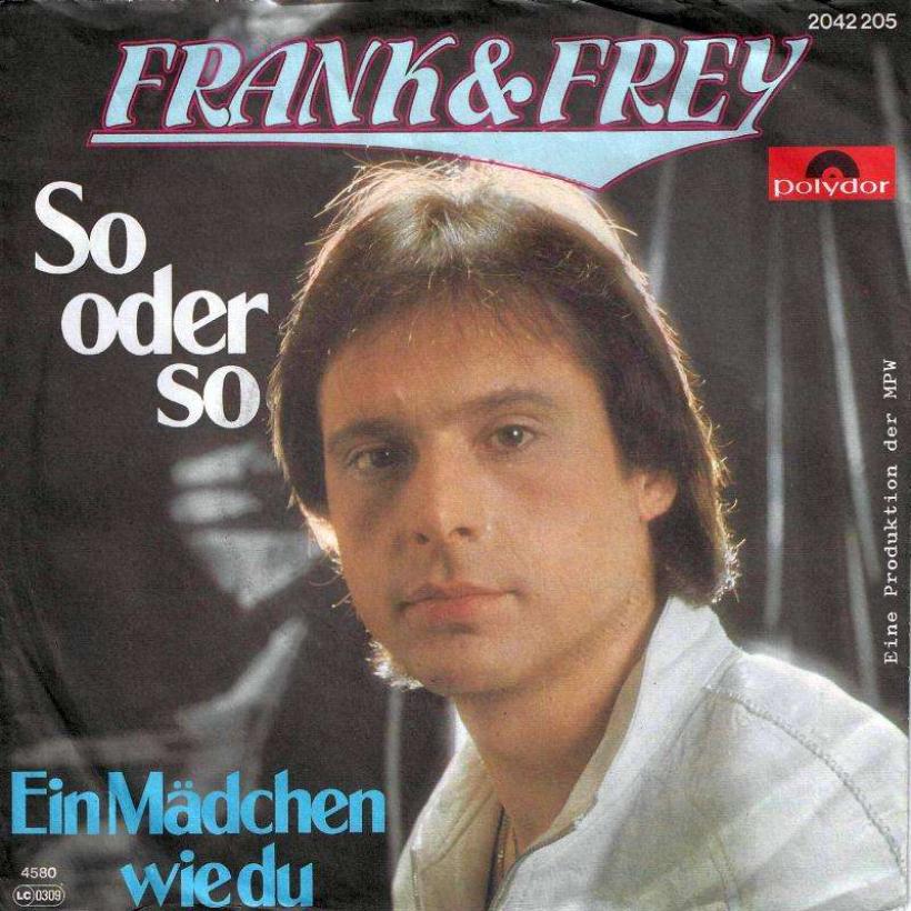 Frank und Frey - So oder so (7" Polydor Vinyl-Single)