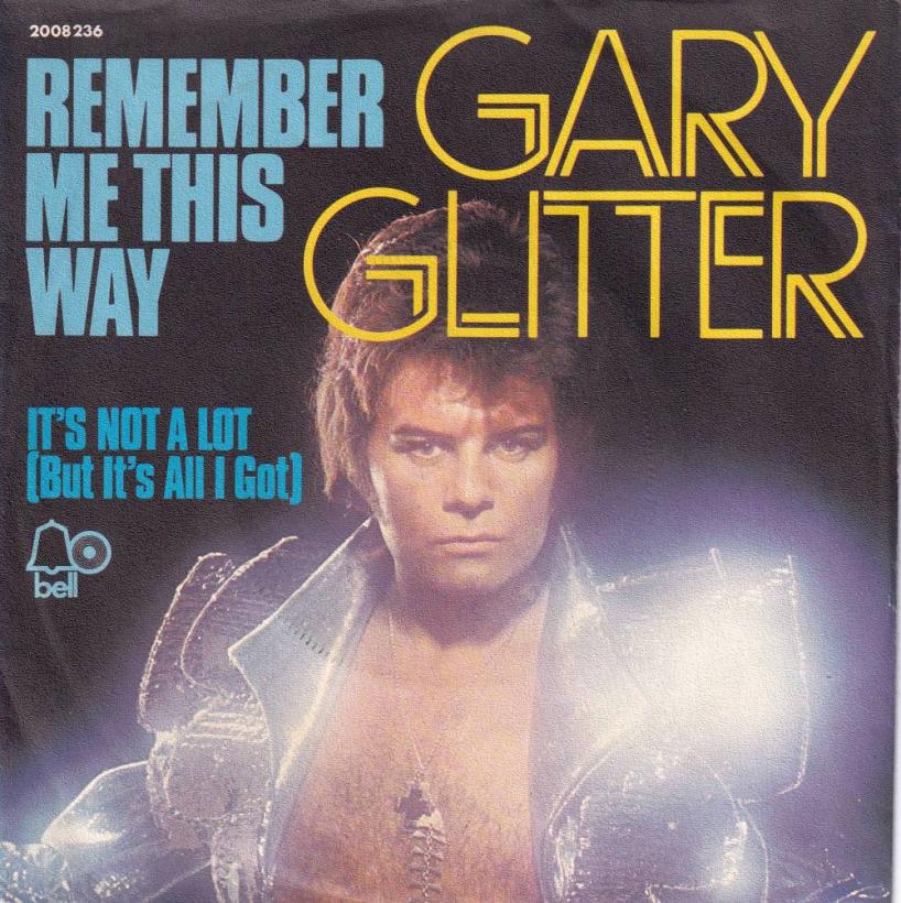 Gary Glitter - Remember Me This Way (7" Bell Single Germany)