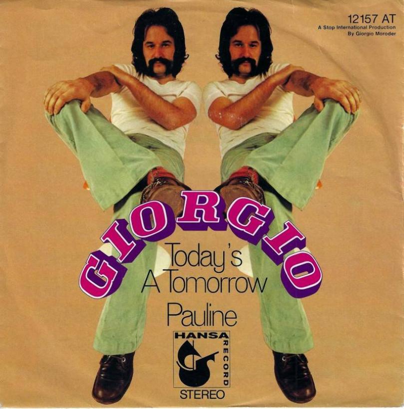 Giorgio - Today's A Tomorrow (7" Vinyl-Single Germany)