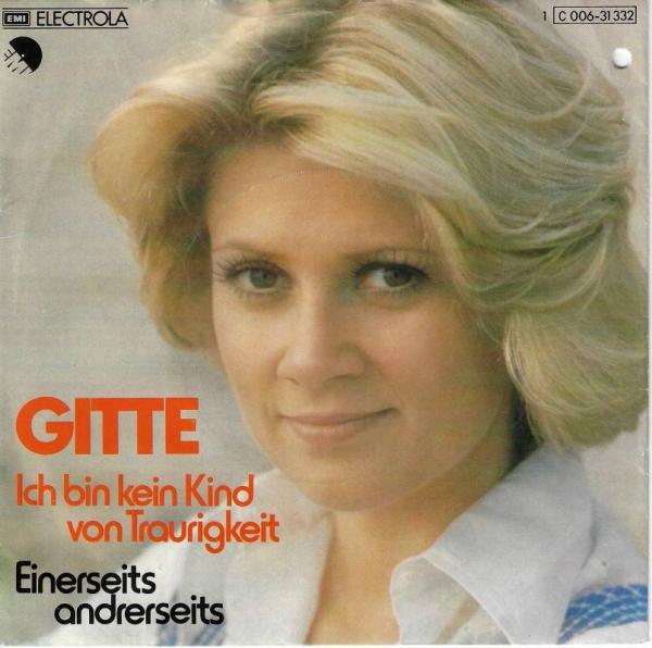 Gitte - Ich bin kein Kind von Traurigkeit (7" EMI Single)