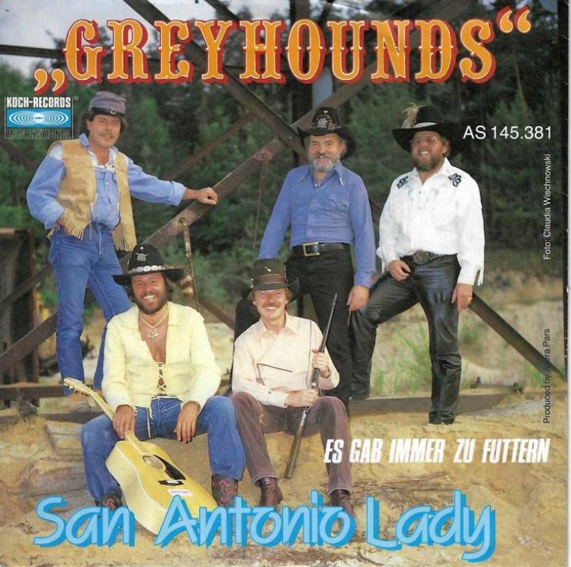 Greyhounds - San Antonio Lady (7" Vinyl-Single Austria)