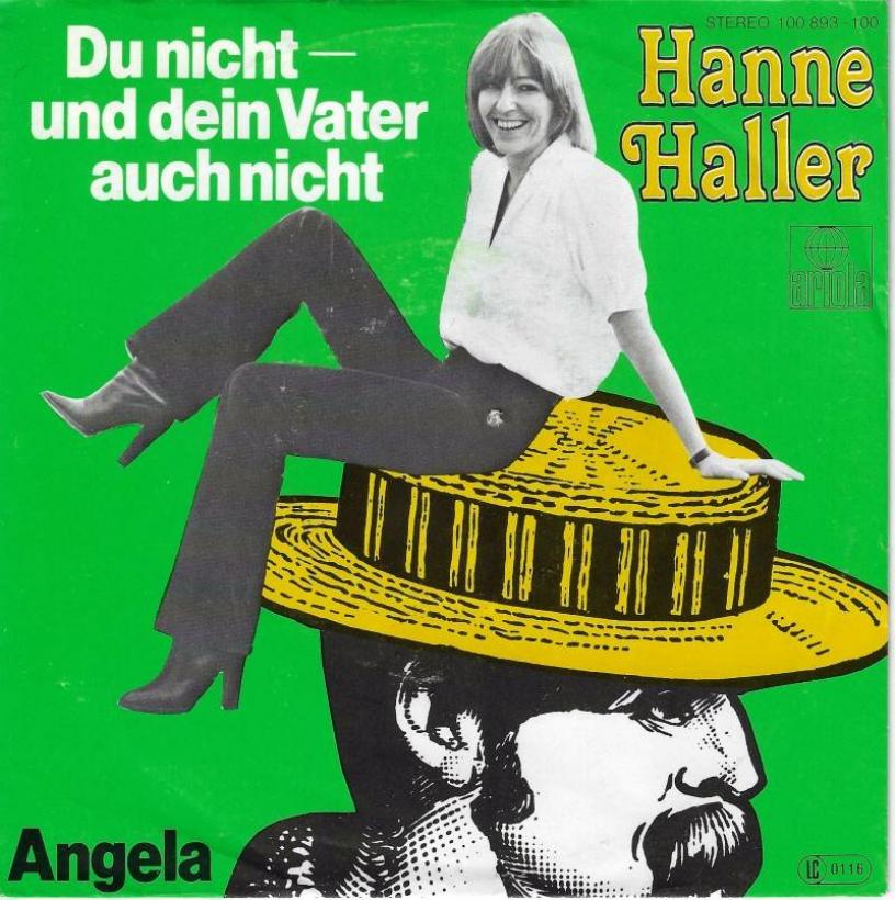 Hanne Haller - Du nicht und dein Vater auch nicht (7")