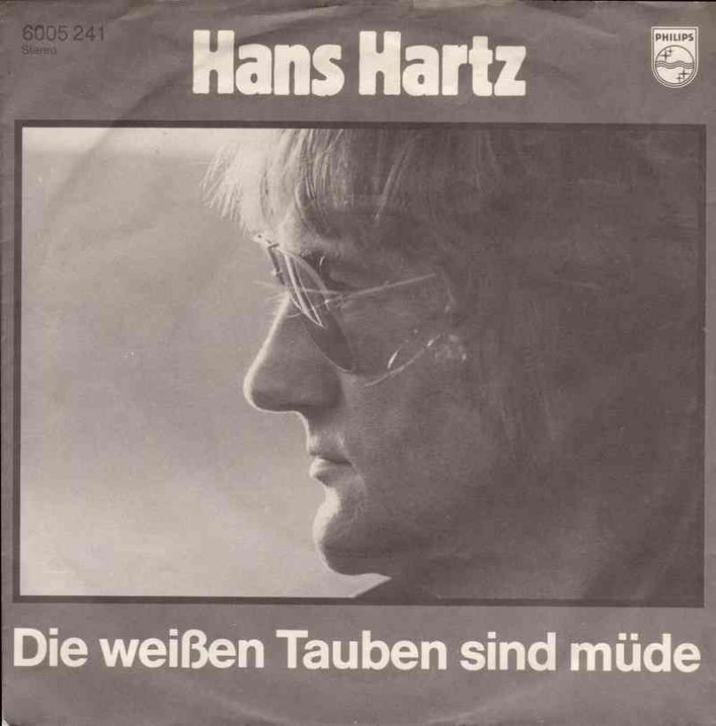 Hans Hartz - Die weissen Tauben sind müde (Single)