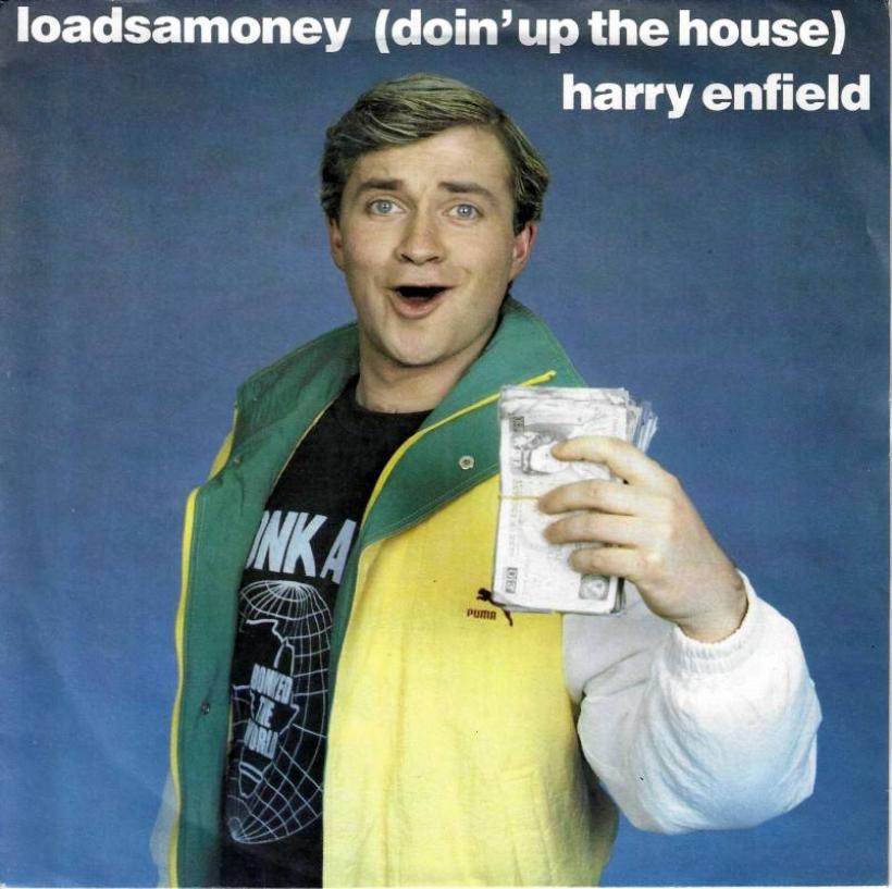 Harry Enfield - Loadsamoney (7" Vinyl-Single England)