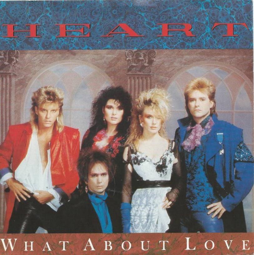 Heart - What About Love (7" Capitol Vinyl-Single Germany)